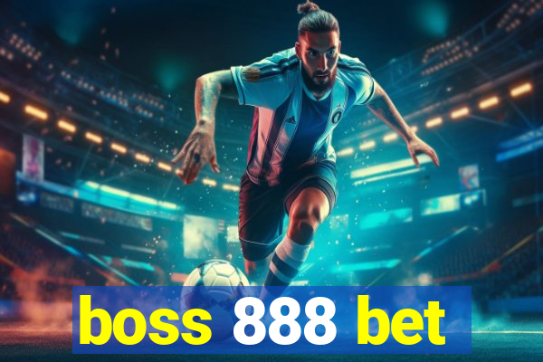 boss 888 bet